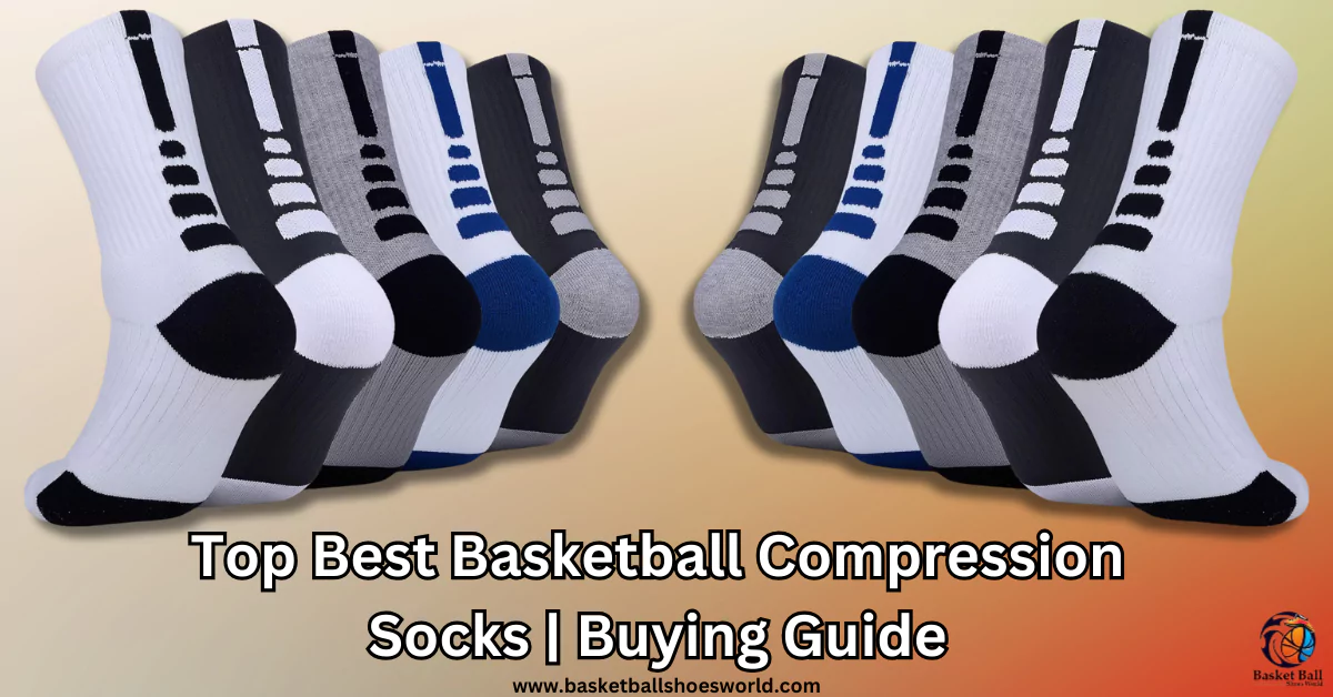 best-basketball-compression-socks-how-to-choose-the-right-one