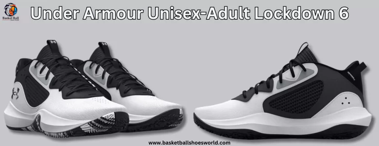 under-armour-unisex-adult-lockdown-6-best-lightweight-basketball-shoes