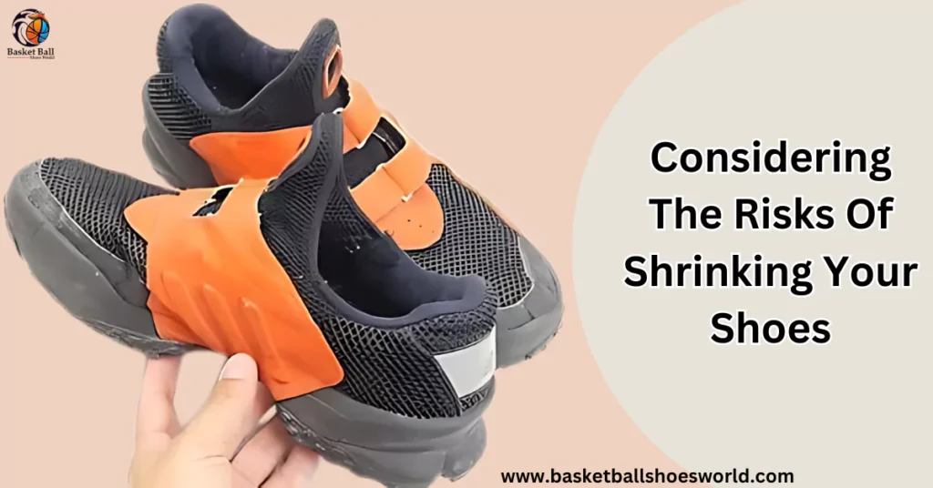 Considering The Risks Of Shrinking Your Basketball Shoes