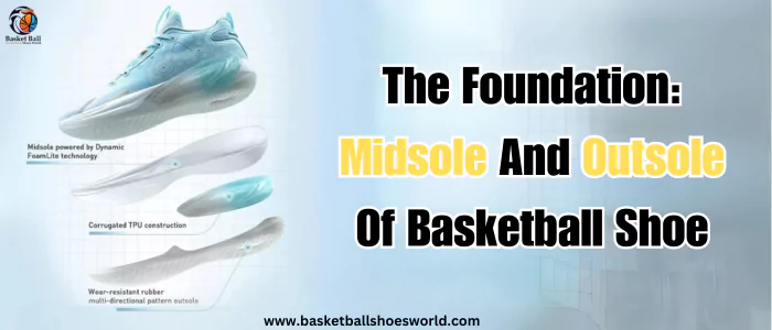 Midsole And Outsole Of Basketball Shoe 