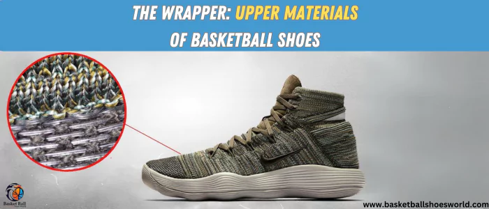 Materials Of Basketball Shoes